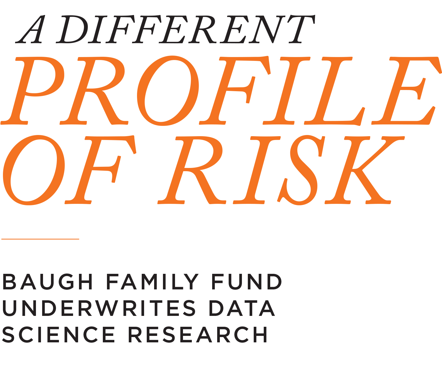 A Different Profile of Risk