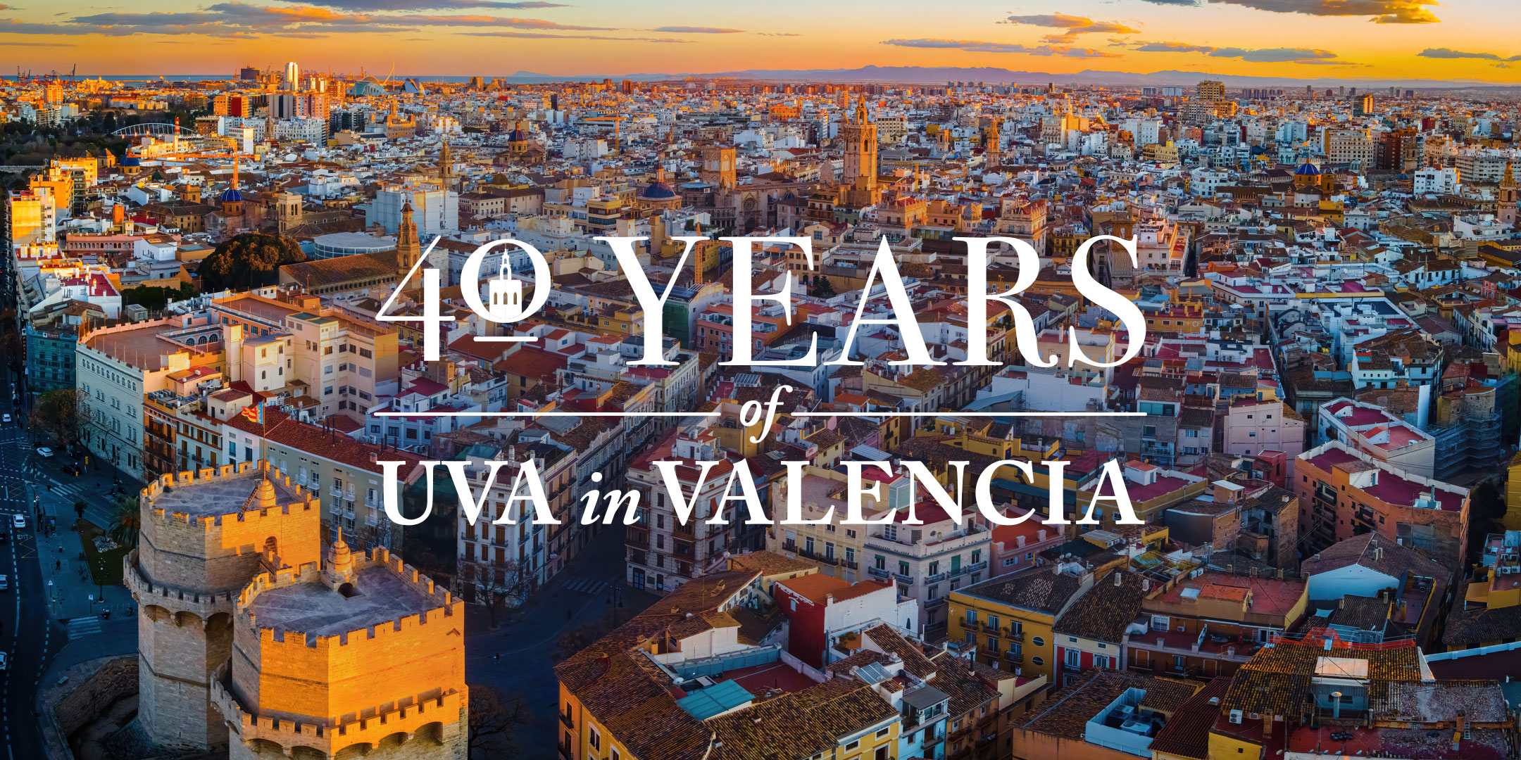 40 Years UVA in Valencia