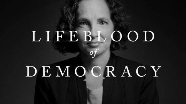 Lifeblood of Democracy